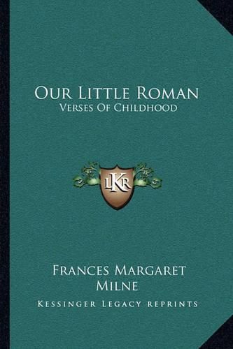 Cover image for Our Little Roman: Verses of Childhood