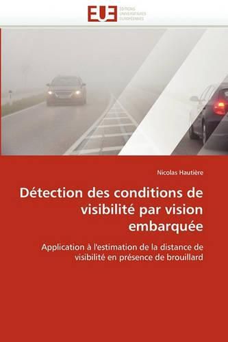 Detection Des Conditions de Visibilite Par Vision Embarquee