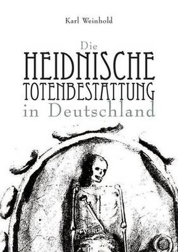 Cover image for Die heidnische Totenbestattung in Deutschland