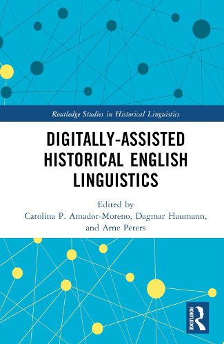 Cover image for Digitally-assisted Historical English Linguistics