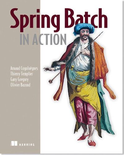 Cover image for Spring Batch in Action