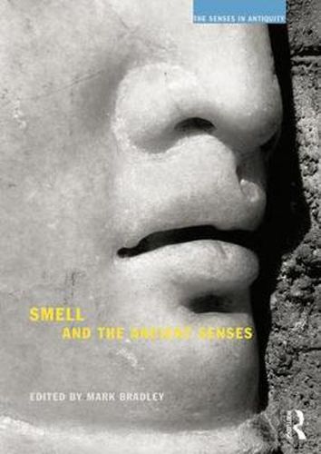 Cover image for Smell and the Ancient Senses