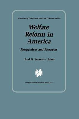 Cover image for Welfare Reform in America: Perspectives and Prospects