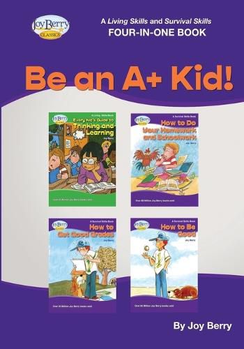 A Living Skills and Survival Skills Four-in-One Book - Be an A+ Kid!