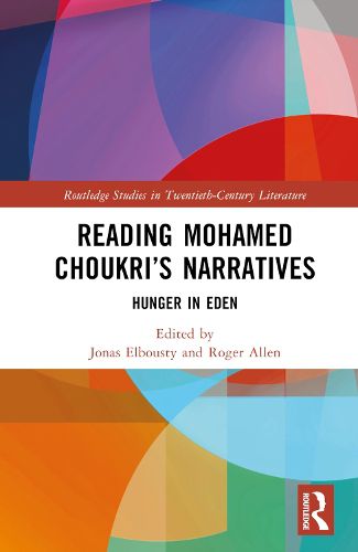 Reading Mohamed Choukri's Narratives