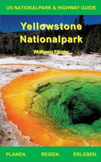 Cover image for Yellowstone Nationalpark: US Nationalpark & Highway Guide