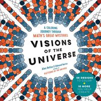 Cover image for Visions of the Universe: A Coloring Journey Through Math's Great Mysteries