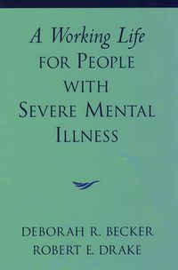 Cover image for A Working Life for People with Severe Mental Illness