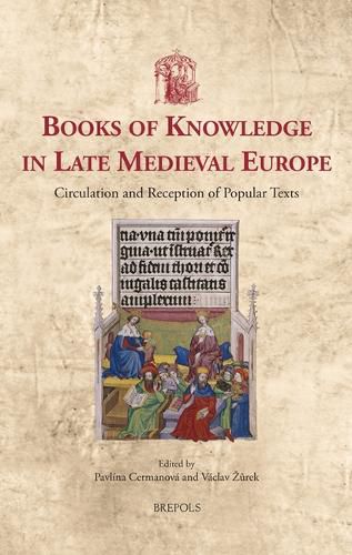 Cover image for Books of Knowledge in Late Medieval Europe: Circulation and Reception of Popular Texts