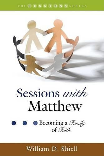 Cover image for Sessions with Matthew: Becoming a Family of Faith