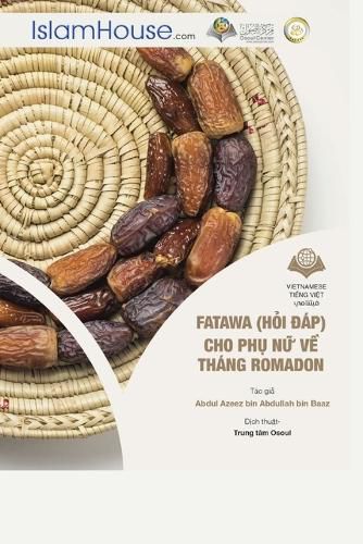 Cover image for Fata-wa (Hỏi Đap) Cho Phụ Nữ Về Thang Ramadan - Ramadan Fatawa for Women