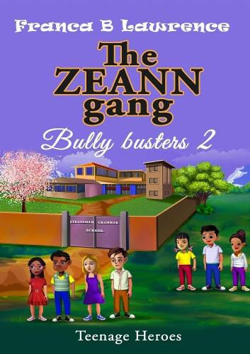 Cover image for The ZEANN gang, Bully busters 2