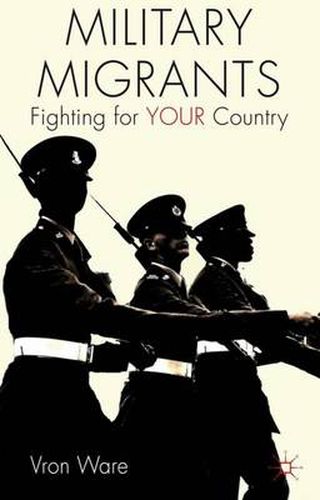 Cover image for Military Migrants: Fighting for YOUR Country