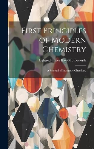 Cover image for First Principles of Modern Chemistry