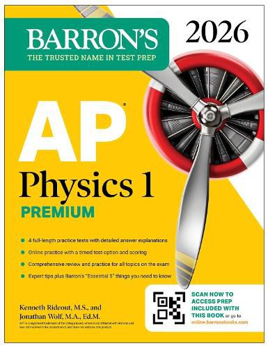 Cover image for AP Physics 1 Premium, 2026: Prep Book with 4 Practice Tests + Comprehensive Review + Online Practice