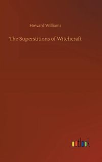 Cover image for The Superstitions of Witchcraft