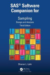 Cover image for SAS (R) Software Companion for Sampling: Design and Analysis