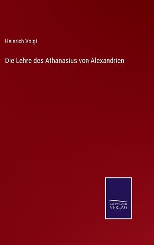 Cover image for Die Lehre des Athanasius von Alexandrien