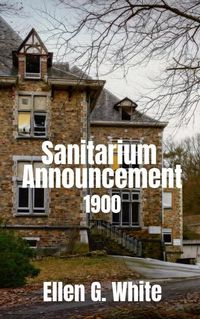Cover image for Sanitarium Announcement (1900)