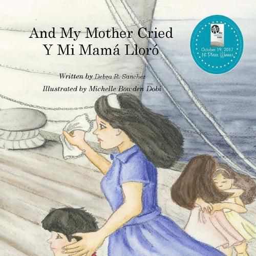 Cover image for And My Mother Cried: Y Mi Mama Lloro