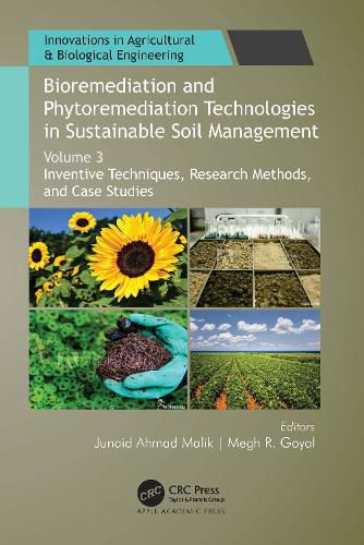 Cover image for Bioremediation and Phytoremediation Technologies in Sustainable Soil Management: Volume 3: Inventive Techniques, Research Methods, and Case Studies