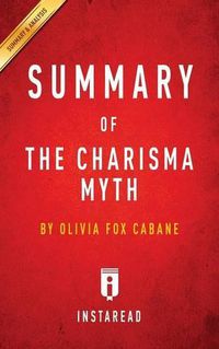 Cover image for Summary of The Charisma Myth: by Olivia Fox Cabane Includes Analysis