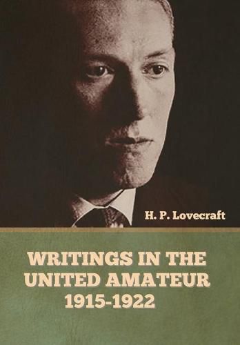 Cover image for Writings in the United Amateur, 1915-1922