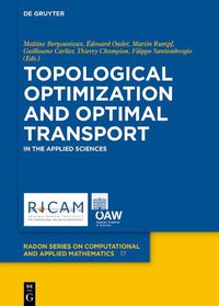 Cover image for Topological Optimization and Optimal Transport: In the Applied Sciences