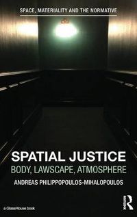 Cover image for Spatial Justice: Body, Lawscape, Atmosphere