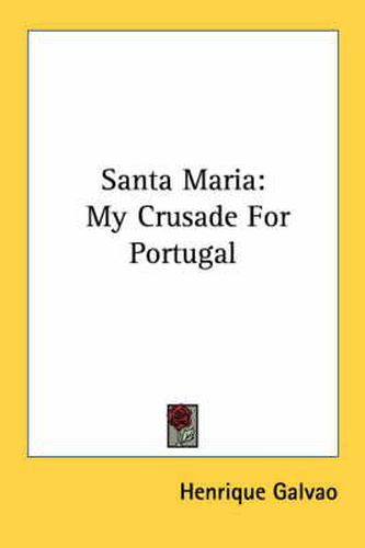 Cover image for Santa Maria: My Crusade for Portugal