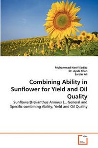 Cover image for Combining Ability in Sunflower for Yield and Oil Quality