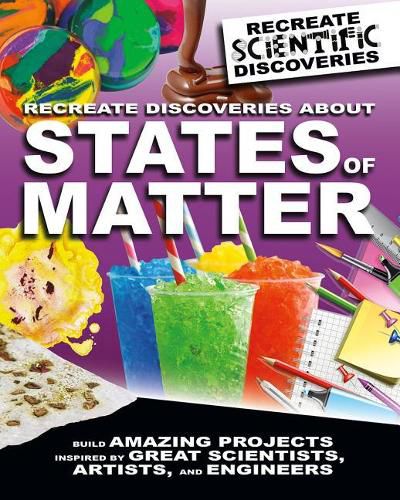 Cover image for Recreate Discoveries about States of Matter