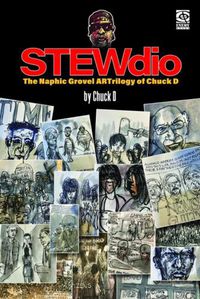 Cover image for Stewdio: The Naphic Grovel Artrilogy of Chuck D