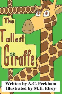 Cover image for The Tallest Giraffe