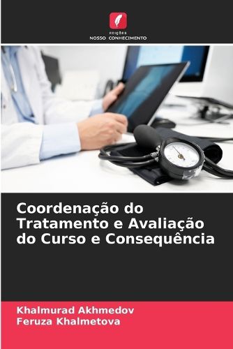 Cover image for Coordenacao do Tratamento e Avaliacao do Curso e Consequencia