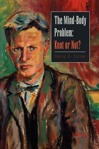 Cover image for The Mind-Body Problem: Knot or Not?