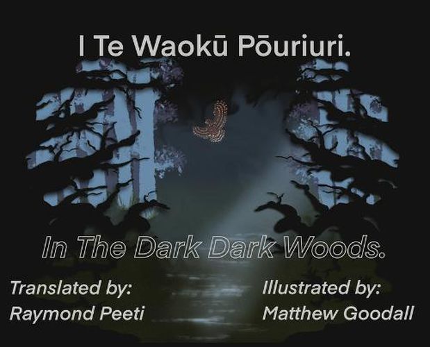 Cover image for I Te Waoku Pouriuri - In The Dark Dark Woods