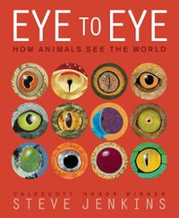 Cover image for Eye to Eye/How Animals See the World