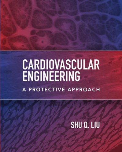 Cover image for Cardiovascular Engineering: A Protective Approach