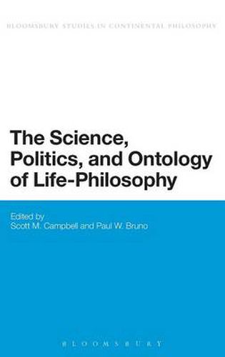 Cover image for The Science, Politics, and Ontology of Life-Philosophy