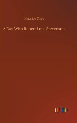 A Day With Robert Lous Stevenson