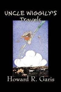 Cover image for Uncle Wiggily's Travels by Howard R. Garis, Fiction, Fantasy & Magic, Animals