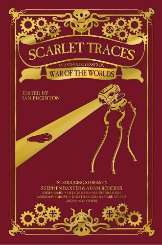Scarlet Traces: An Anthology Based on The War of the Worlds