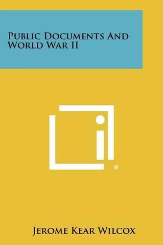 Cover image for Public Documents and World War II