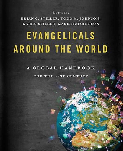 Cover image for Evangelicals Around the World: A Global Handbook for the 21st Century