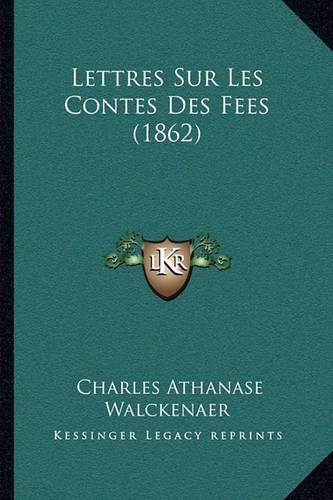 Lettres Sur Les Contes Des Fees (1862)