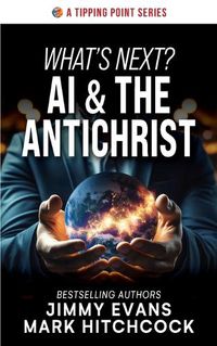 Cover image for What's Next? AI & the Antichrist
