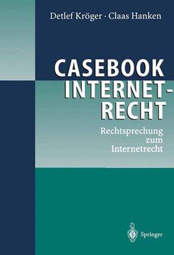 Cover image for Casebook Internetrecht: Rechtsprechung Zum Internetrecht