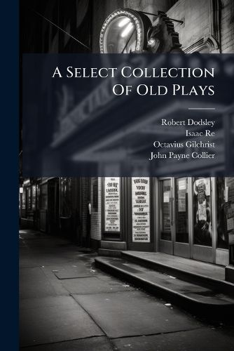 Cover image for A Select Collection of Old Plays: Summer's Last Will and Testament