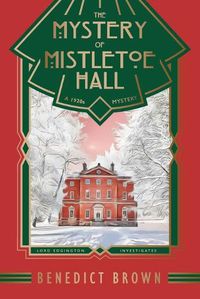 Cover image for The Mystery of Mistletoe Hall: A Standalone 1920s Christmas Mystery